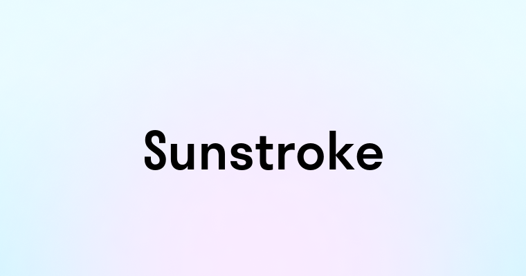 Sunstroke