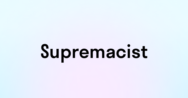 Supremacist