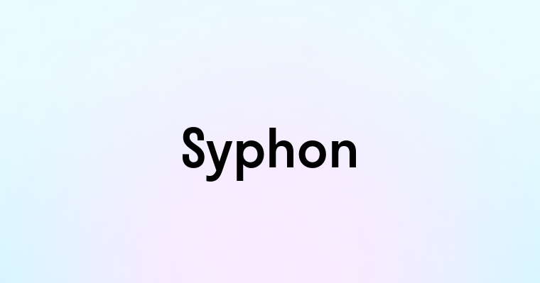 Syphon