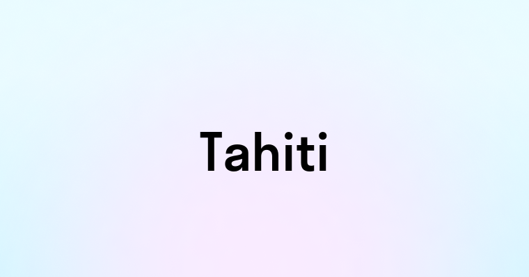 Tahiti