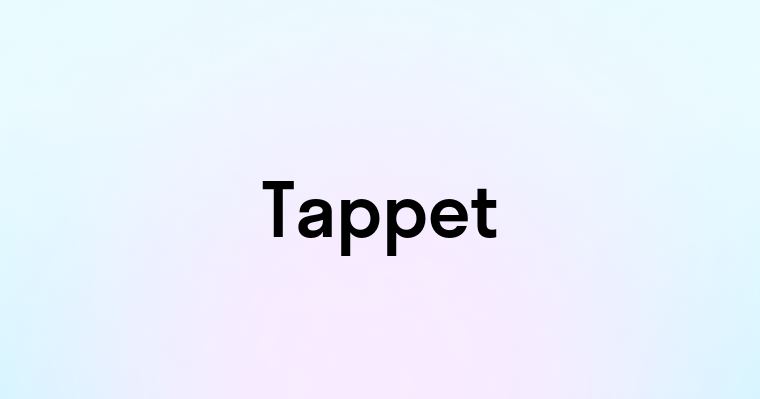 Tappet