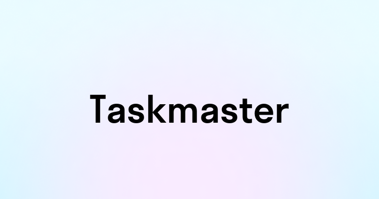 Taskmaster