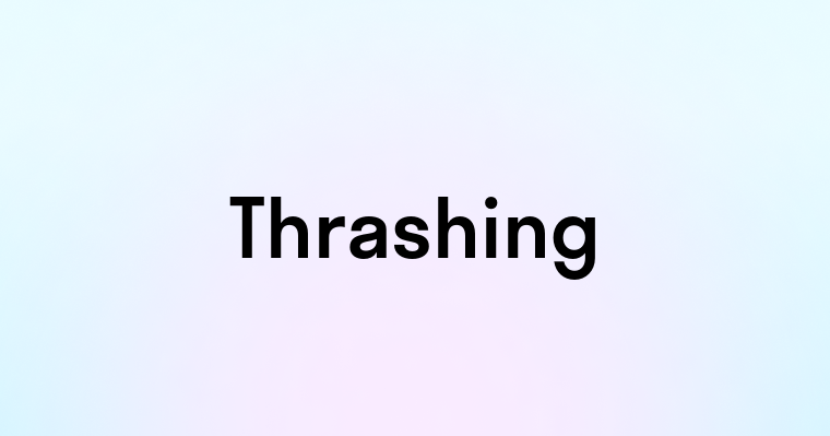 Thrashing