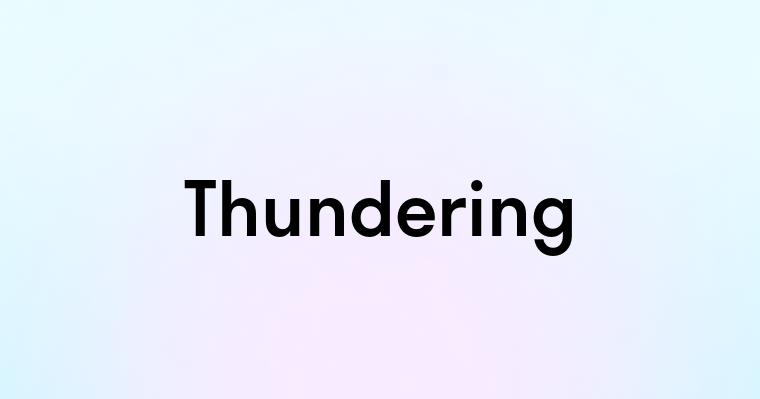 Thundering