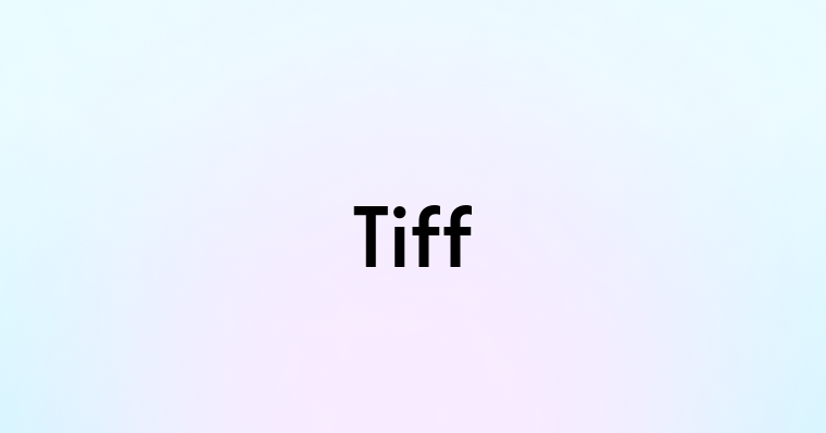 Tiff