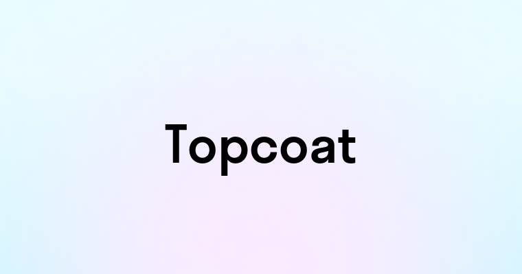 Topcoat