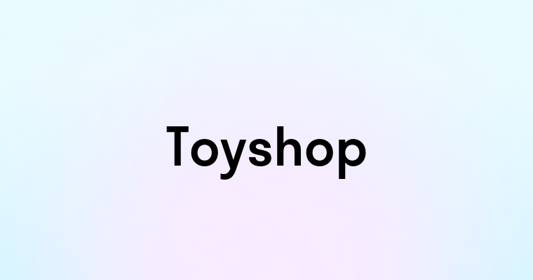 Toyshop