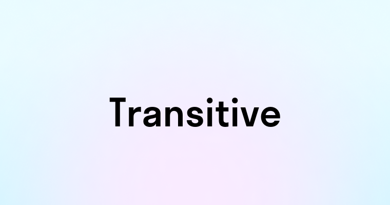 Transitive