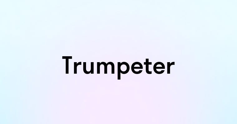 Trumpeter