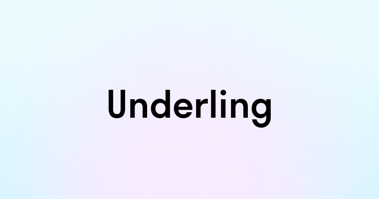 Underling