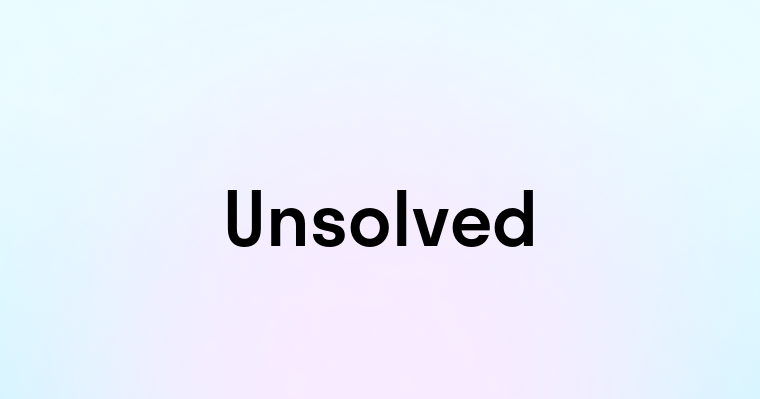 Unsolved