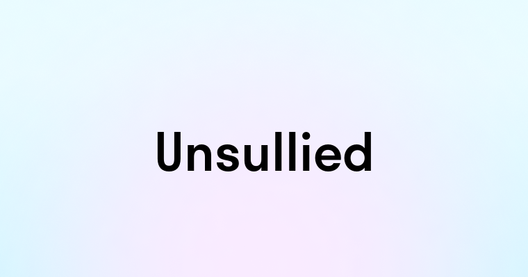 Unsullied