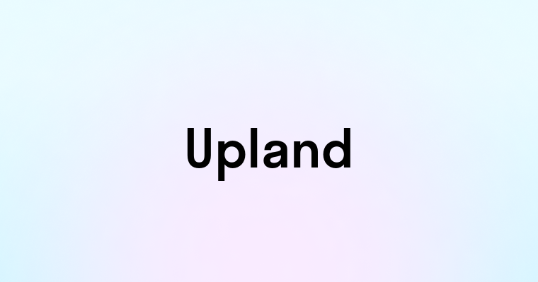 Upland