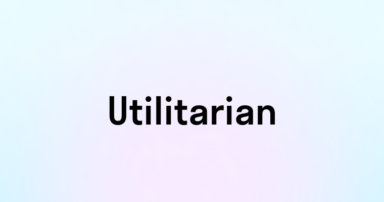 Utilitarian