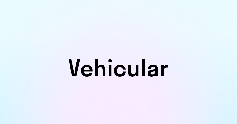 Vehicular