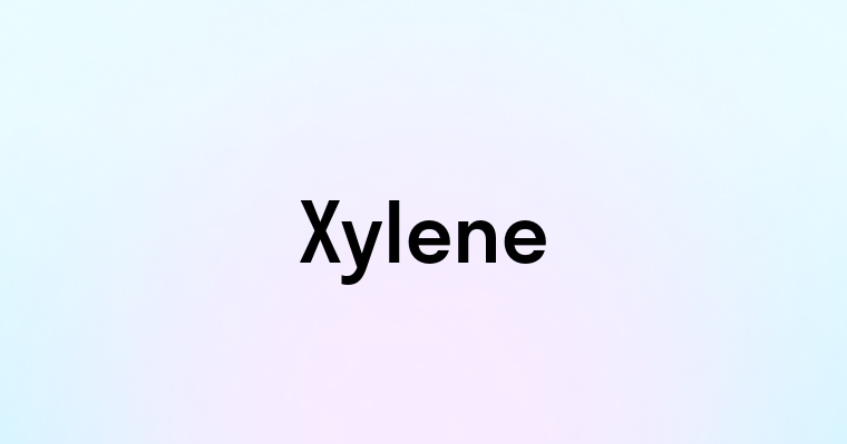 Xylene