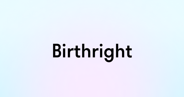 Birthright