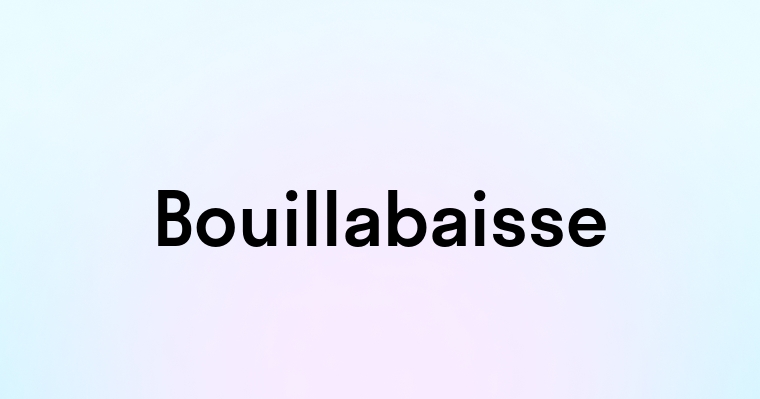 Bouillabaisse