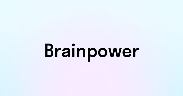 Brainpower