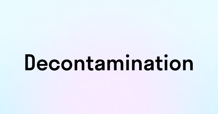 Decontamination