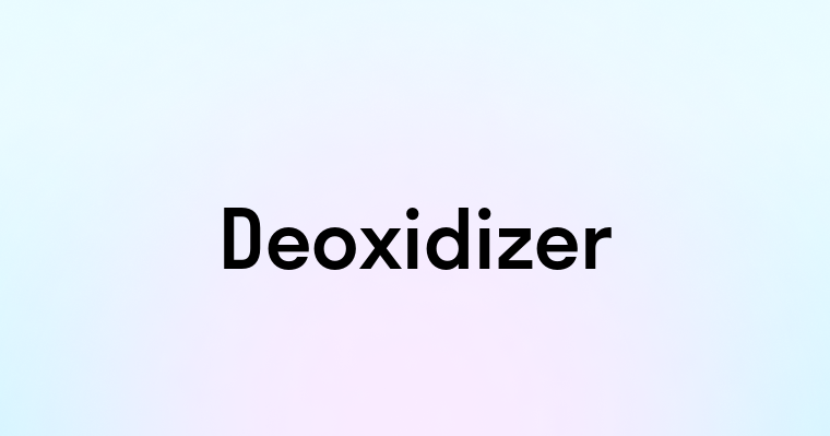 Deoxidizer