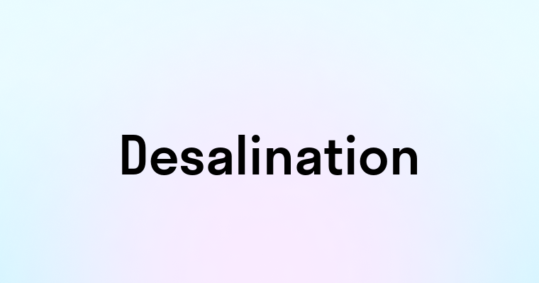 Desalination