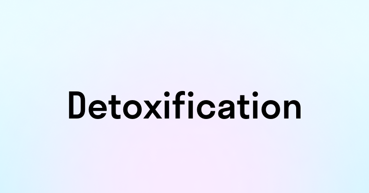 Detoxification