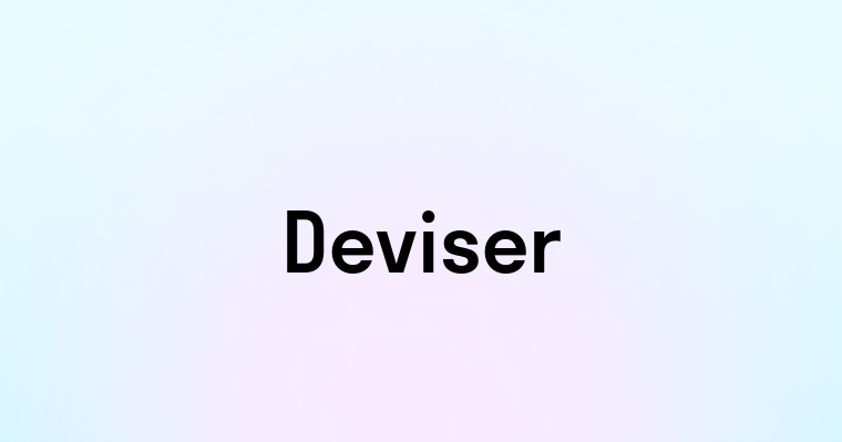 Deviser