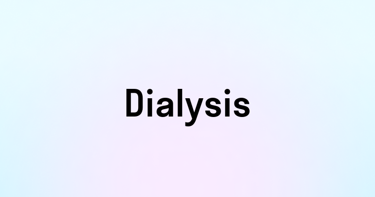 Dialysis