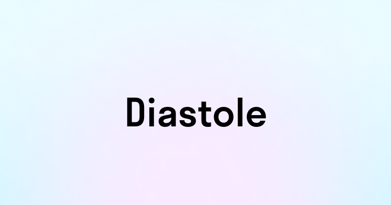 Diastole