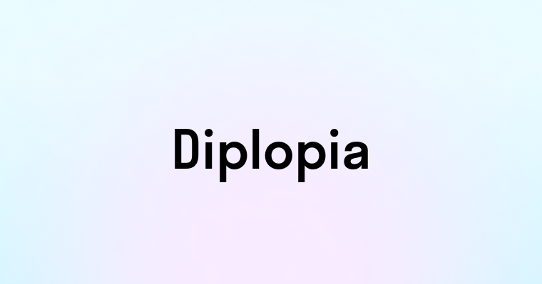 Diplopia