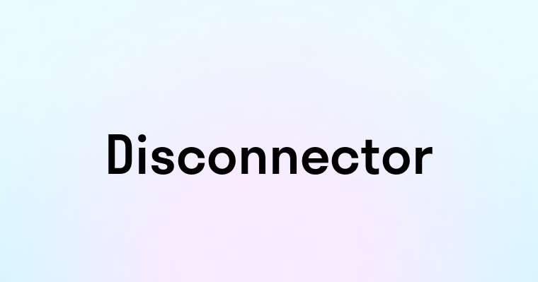 Disconnector