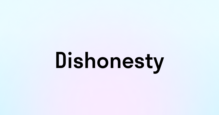 Dishonesty