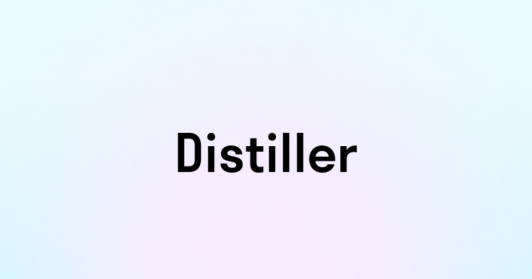 Distiller