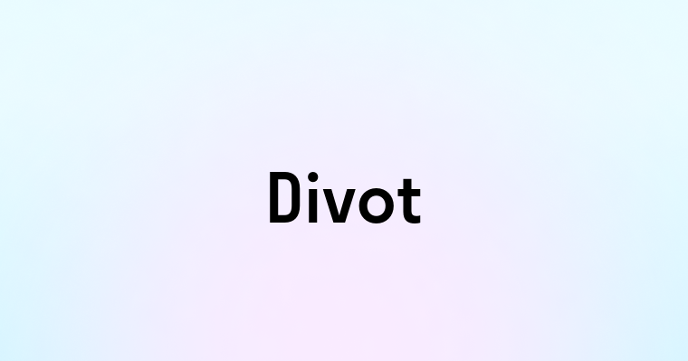 Divot