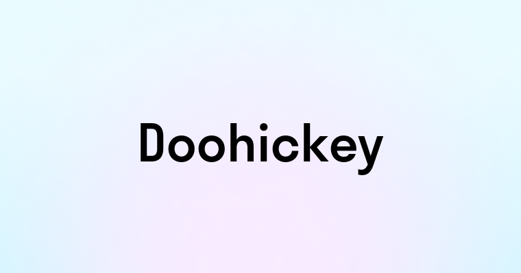 Doohickey