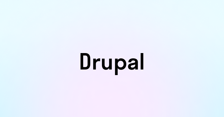 Drupal