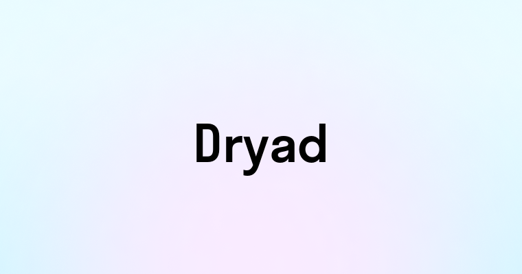 Dryad