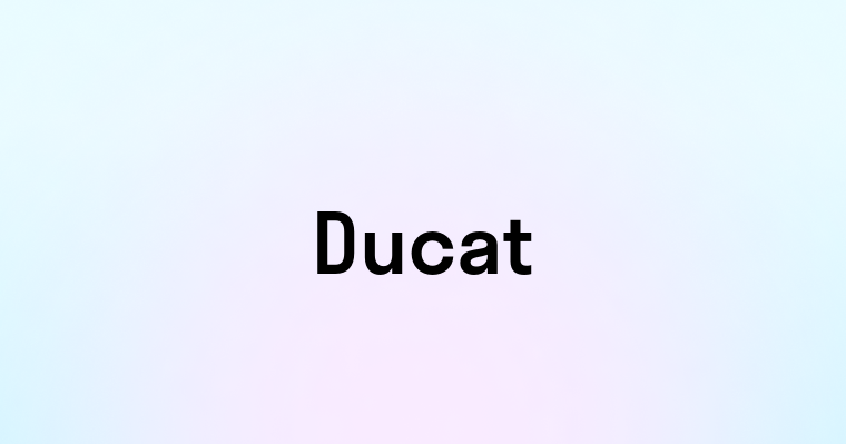 Ducat