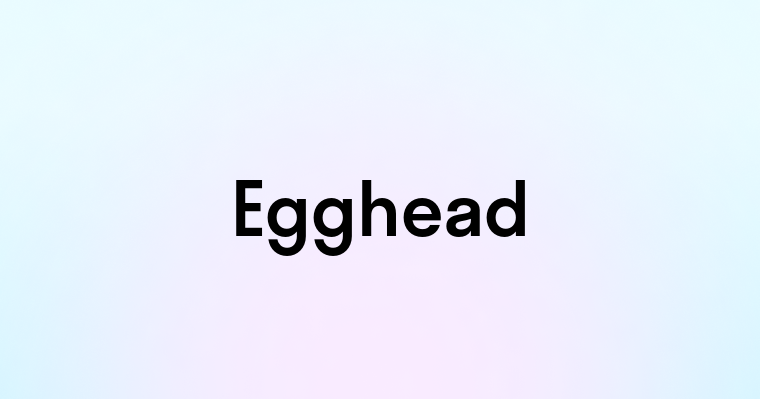 Egghead