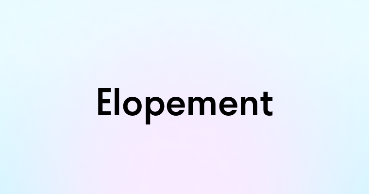 Elopement