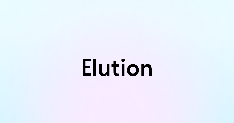 Elution