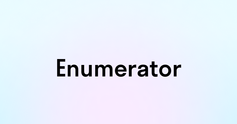 Enumerator