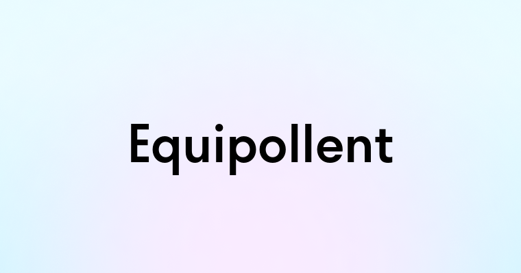 Equipollent