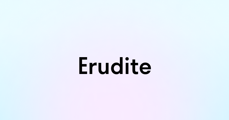 Erudite