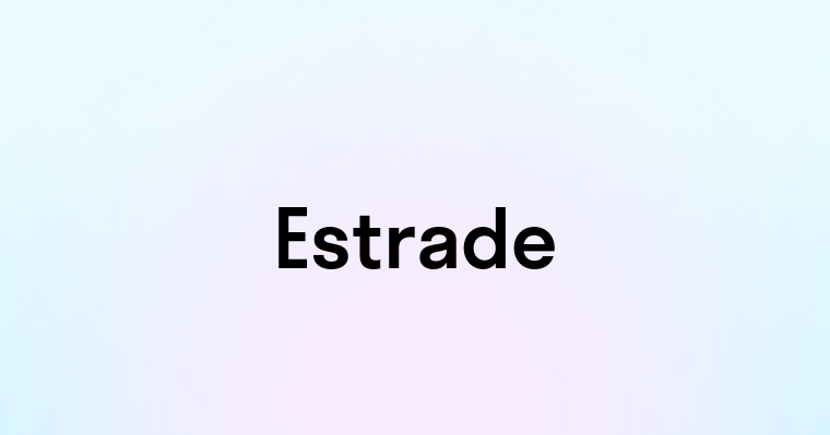 Estrade