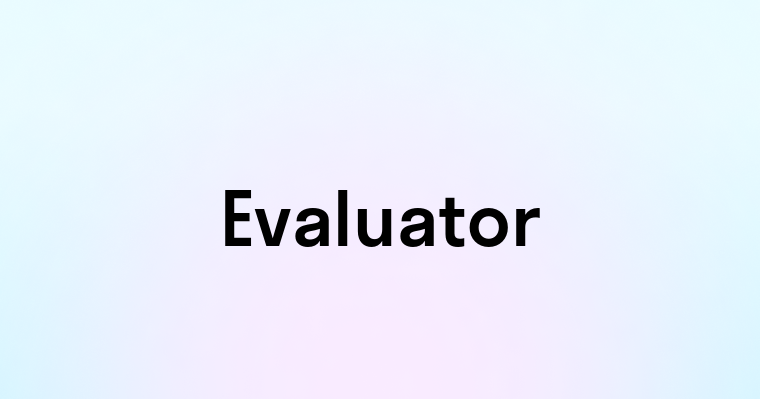 Evaluator