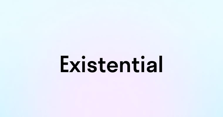 Existential