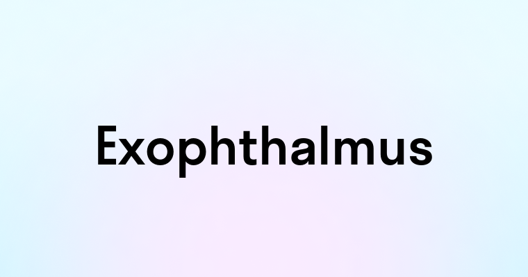 Exophthalmus