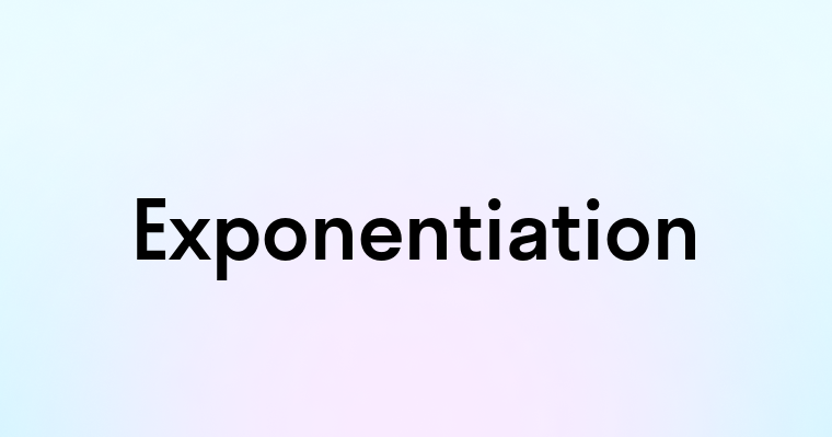 Exponentiation